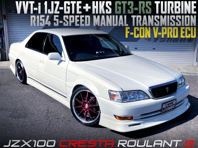 1JZ With HKS GT3-RS TURBO and F-CON V-PRO into JZX100 CRESTA ROULANT G.