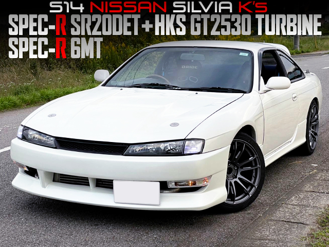SPEC-R SR20DET With GT2530 TURBO and 6MT into S14 SILVIA Ks.
