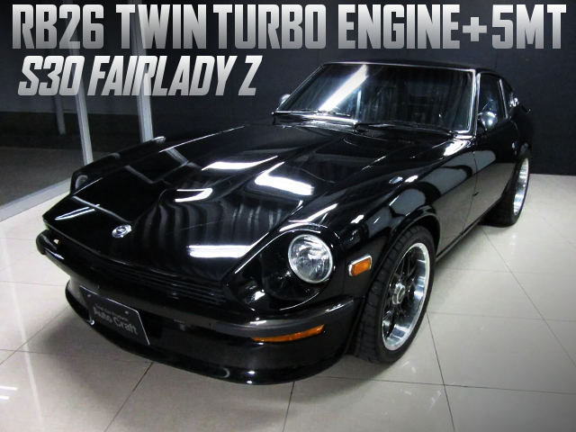 RB26 TWIN TURBO and 5MT into S30 FAIRLADY Z.