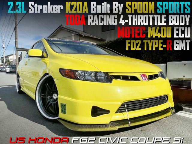 TODA RACING 4-THROTTLE BODY, 2.3L Stroker K20A Built By SPOON SPORTS into US HONDA FG2 CIVIC COUPE Si.