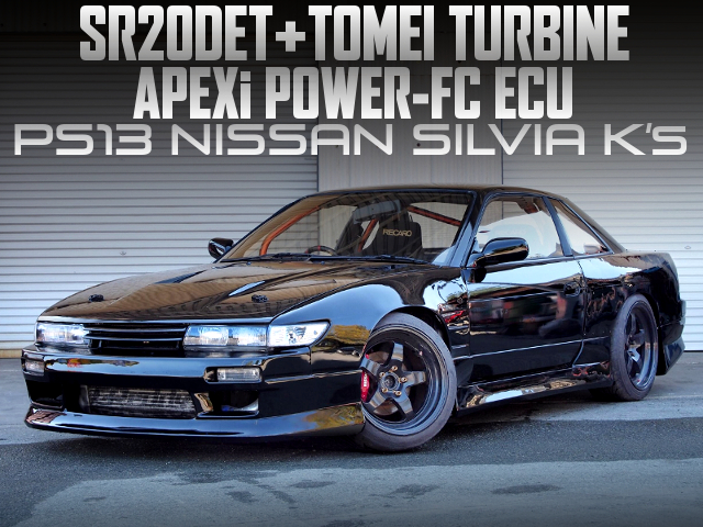 SR20DET With TOMEI TURBO and POWER-FC into WIDEBODY PS13 SILVIA.