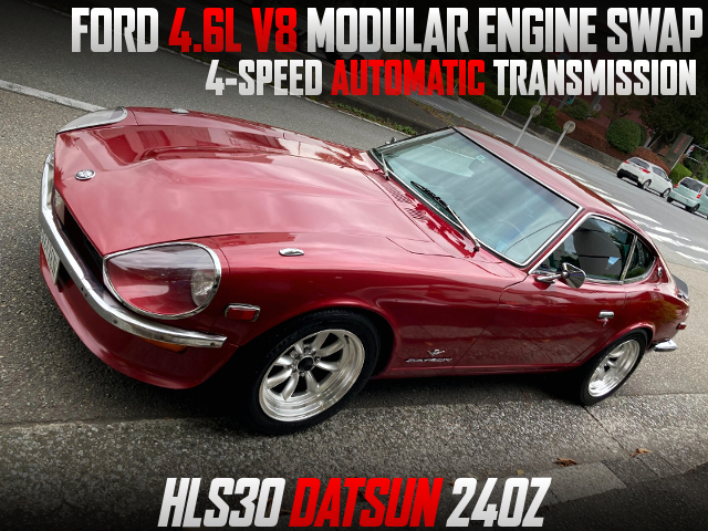 FORD 4.6L V8 MODULAR ENGINE SWAP With 4AT into HLS30 DATSUN 240Z.