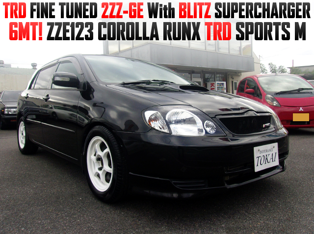 TRD FINE TUNED 2ZZ-GE With BLITZ SUPERCHARGER and 6MT into ZZE123 COROLLA RUNX TRD SPORTS M.