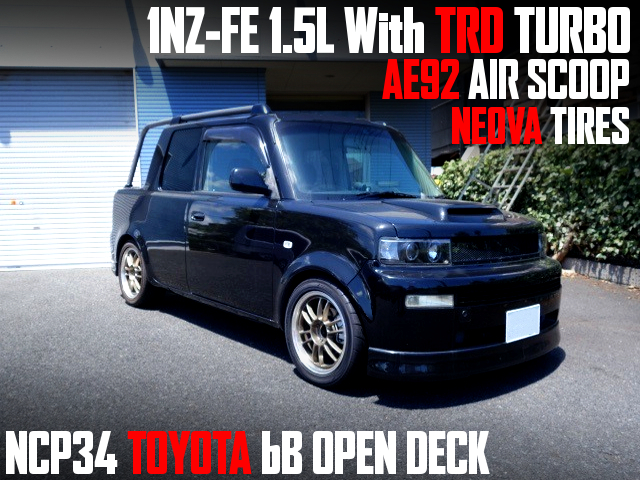 1NZ-FE 1.5L With TRD TURBO into NCP34 TOYOTA bB OPEN DECK.