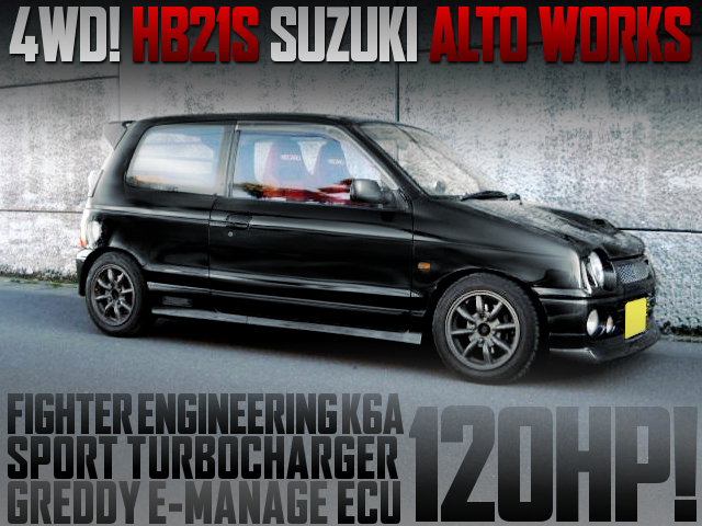 FIGHTER ENGINEERING K6A With SPORT TURBINE and GREDDY E-MANAGE ECU into HB21S SUZUKI ALTO WORKS.