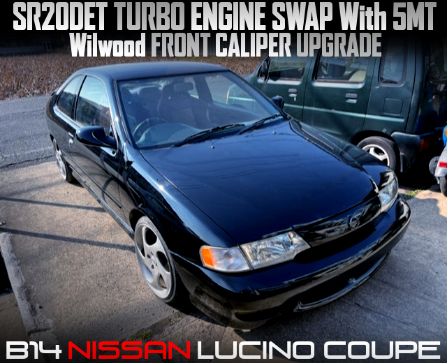 SR20DET TURBO SWAP With 5MT into B14 NISSAN LUCINO COUPE.