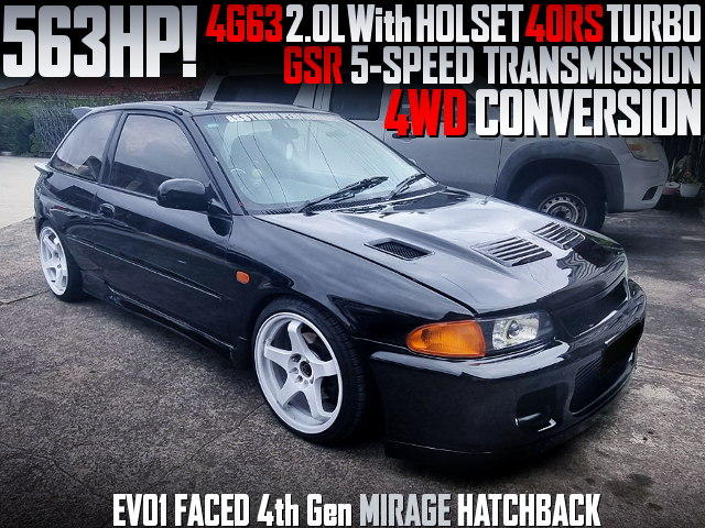4WD CONVERSION, 4G63T 2.0L With HOLSET 40RS TURBO into EVO1 FACED 4th Gen MIRAGE HATCHBACK.