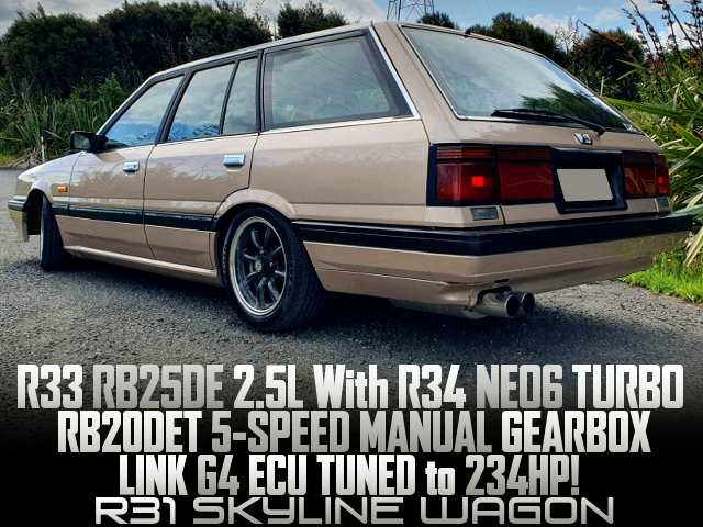 RB25DE With TURBO and RB20DET 5MT into R31 SKYLINE WAGON.
