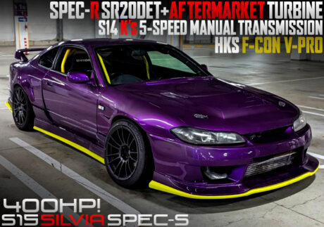 SPEC-R SR20DET With AFTERMARKET TURBO and S14 5MT into S15 SILVIA SPEC-S.