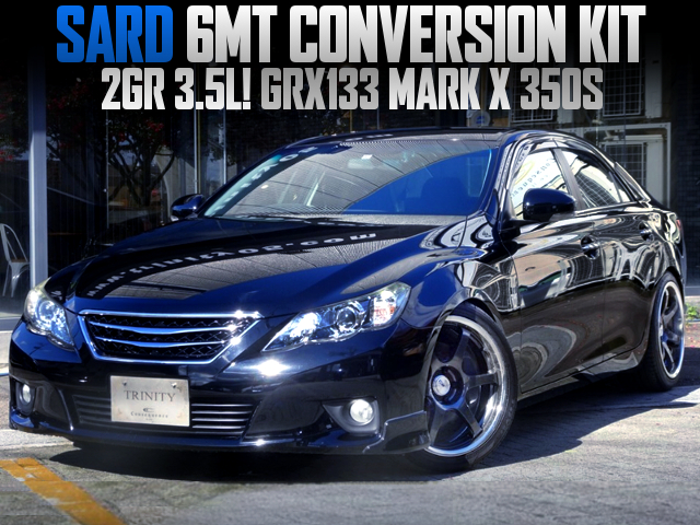 GRX133 MARK X 350S With SARD 6MT CONVERSION KIT.