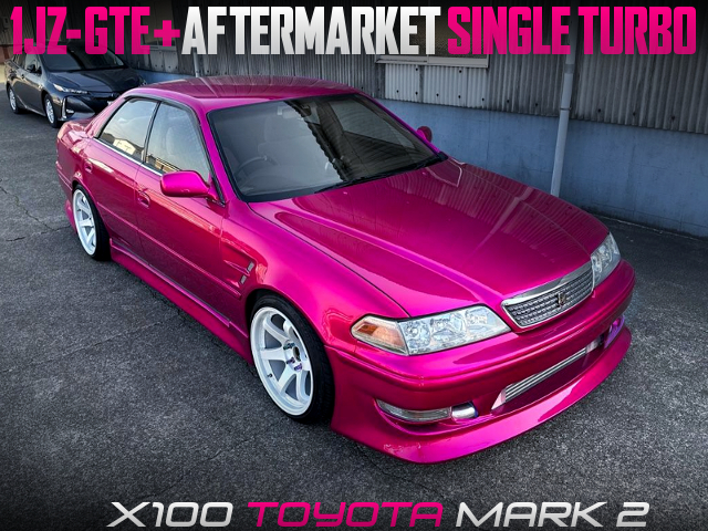  1JZ-GTE with AFTERMARKET SINGLE TURBO of X100 TOYOTA MARK 2.