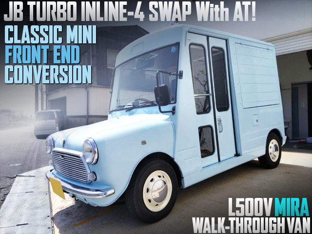 CLASSIC MINI FRONT END CONVERSION, JB TURBO INLINE-4 SWAP With AT of L500V MIRA WALK-THROUGH VAN.