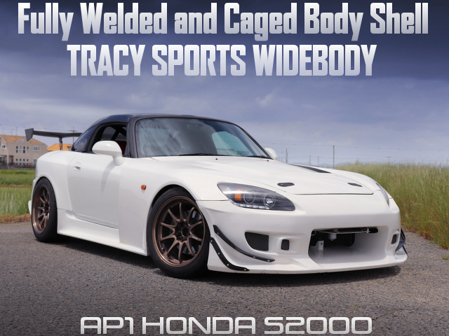 Fully Welded and Caged Body Shell, TRACY SPORTS Wide Bodied AP1 HONDA S2000.
