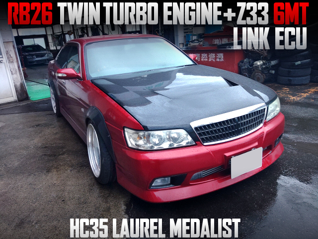 RB26 TWIN TURBO ENGINE and Z33 6MT SWAPPED HC35 LAUREL MEDALIST.
