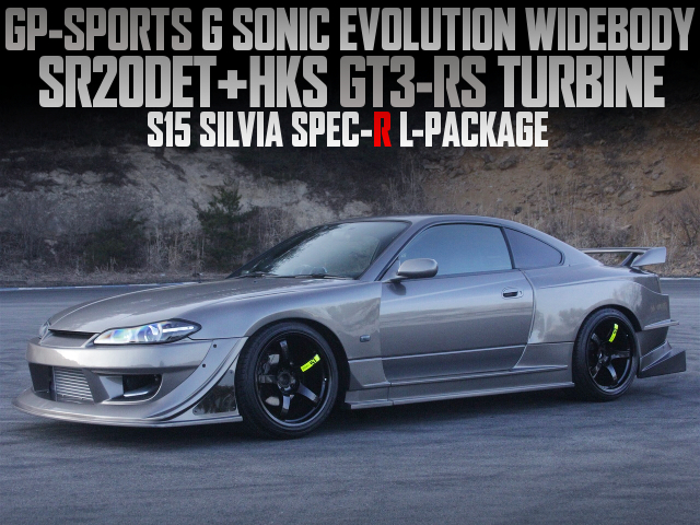 SR20DET With HKS GT3-RS TURBINE and GP-SPORTS G SONIC EVOLUTION WIDEBODY of S15 SILVIA SPEC-R L-PKG.