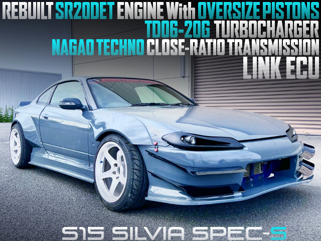 SR20 With OVERSIZE PISTONS and TD06-20G TURBO of S15 SILVIA.