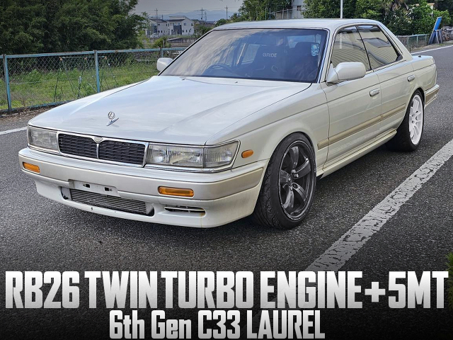 RB26 TWINTURBO and 5MT SWAPPED C33 LAUREL.