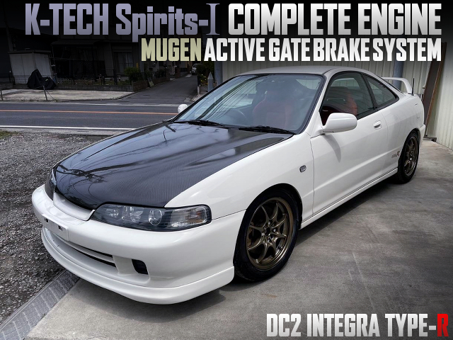K-TECH Spirits-Ⅰ COMPLETE ENGINE and MUGEN ACTIVE GATE BRAKE SYSTEM of DC2 INTEGRA TYPE-R.