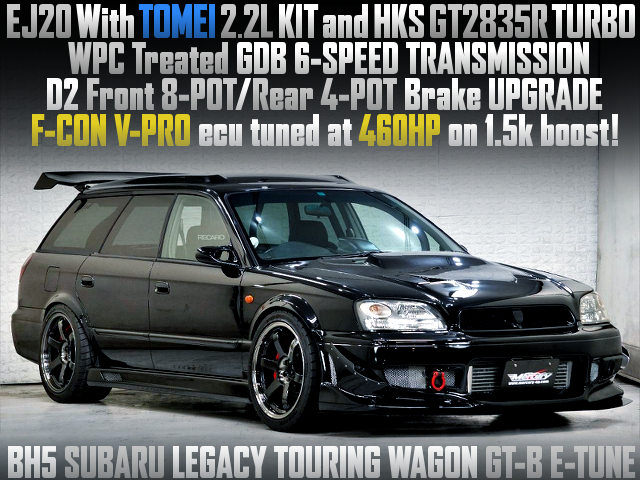 EJ20 With TOMEI 2.2L KIT and HKS GT2835R TURBO into BH5 LEGACY TOURING WAGON GT-B E-TUNE.