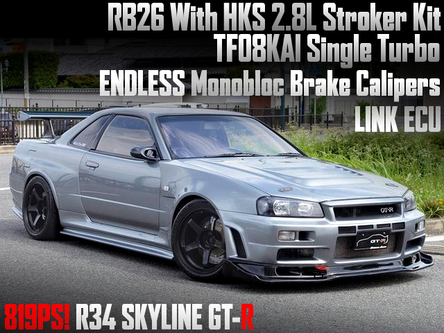 RB26 With HKS 2.8L Stroker Kit and TF08KAI Single Turbo into R34 SKYLINE GT-R.