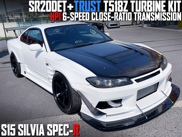 TRUST T518Z Turbo kit and HPI 6MT into Widebody S15 SILVIA SPEC-R.