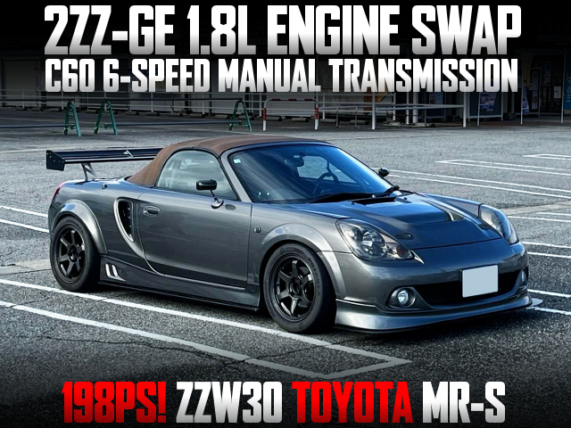 2ZZ-GE and C60 6MT swapped ZZW30 MR-S.