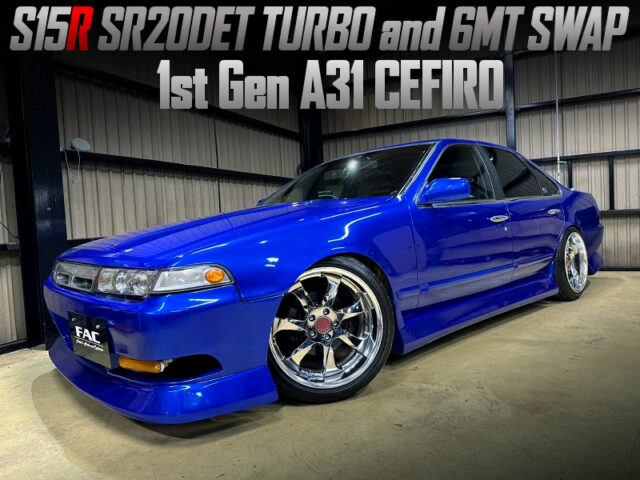 S15R SR20DET and 6MT swapped A31 CEFIRO.