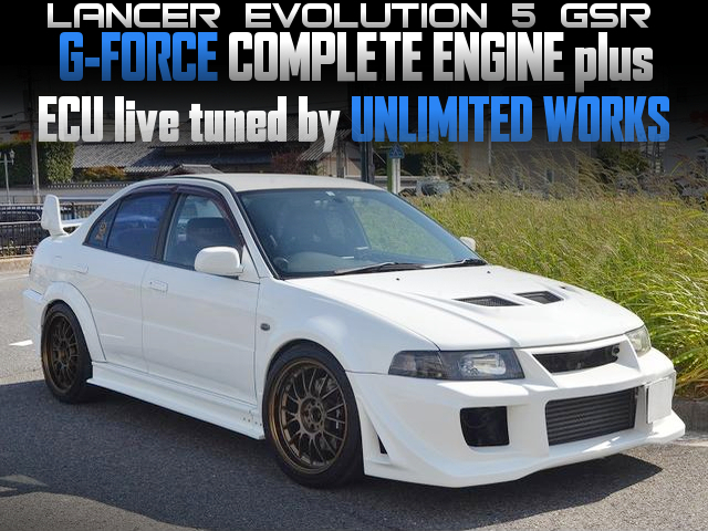 G-FORCE Complete engine plus, and ECU live tuned by UNLIMITED WORKS to LANCER EVOLUTION 5 GSR.