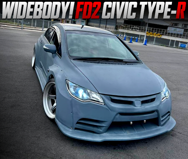 Wide bodied FD2 CIVIC TYPE-R.