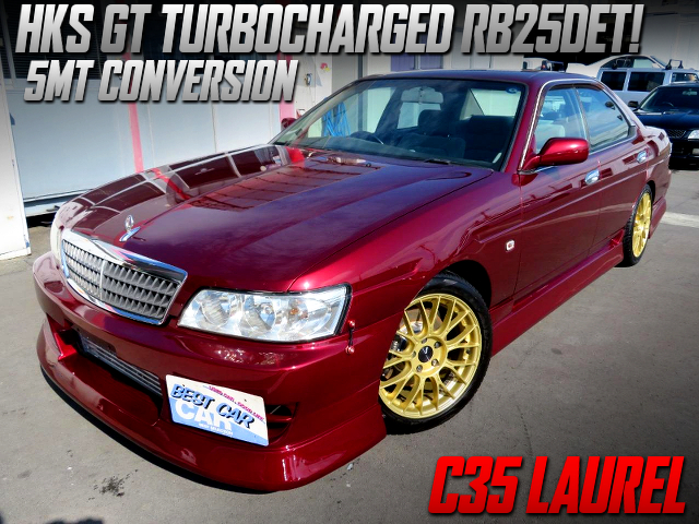 HKS GT Turbocharged C35 LAUREL.