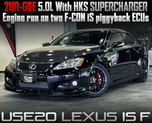 2UR-GSE 5.0L With HKS SUPERCHARGER in USE20 LEXUS IS F.