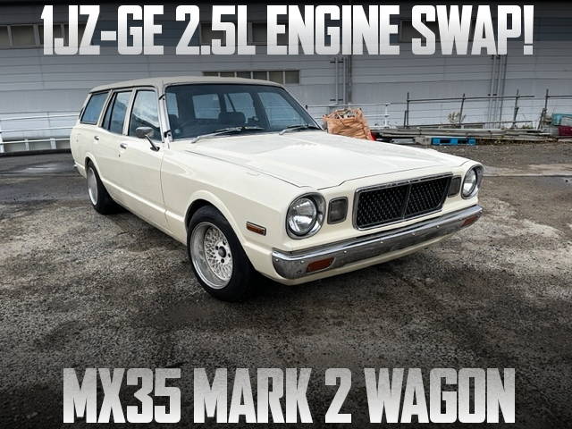 1JZ-GE swapped MX35 MARK 2 WAGON.
