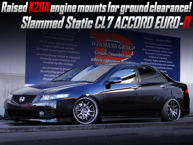 Slammed Static CL7 ACCORD EURO-R with Raised K20A engine mounts for ground clearance.