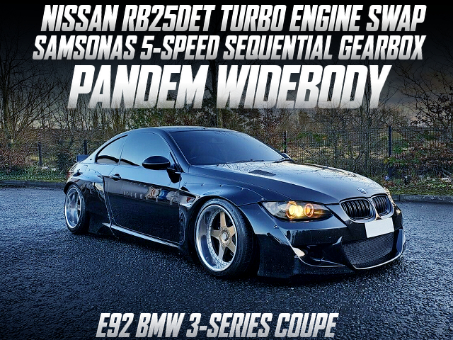 RB25 turbo swapped PANDEM wide bodied E92 BMW 3-SERIES COUPE.