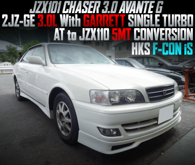 2JZ-GE 3.0L With SINGLE TURBO, JZX110 5MT Converted JZX101 CHASER 3.0 AVANTE G.