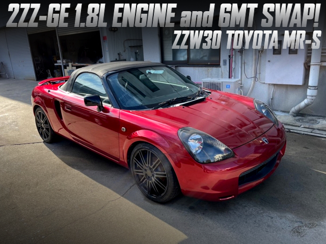 2ZZ-GE engine and 6MT swapped ZZW30 MR-S.