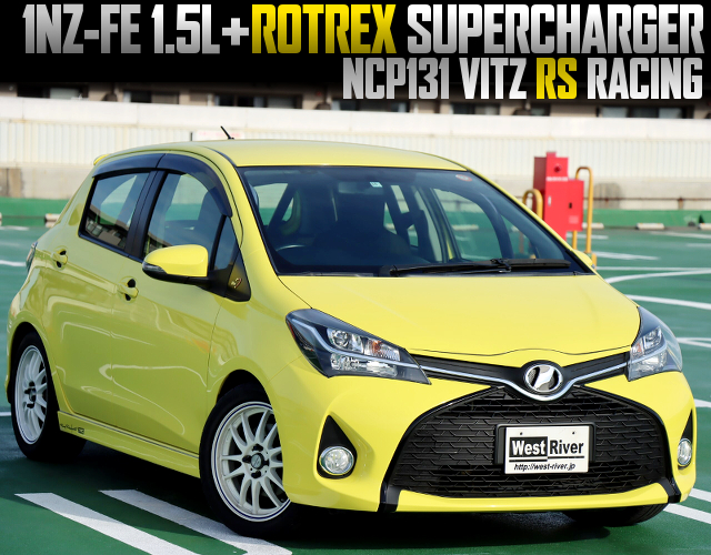 1NZ-FE 1.5L With ROTREX SUPERCHARGER, in NCP131 VITZ RS RACING.