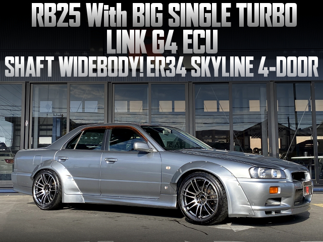 Big single turbo and LINK G4 ECU in SHAFT WIDEBODY R34 SKYLINE 4-DOOR.