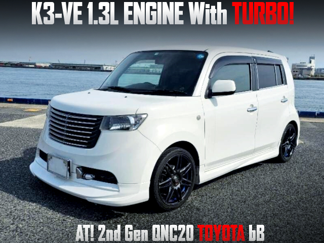 K3-VE 1.3L ENGINE With TURBO, in 2nd Gen QNC20 TOYOTA bB of Automatic.