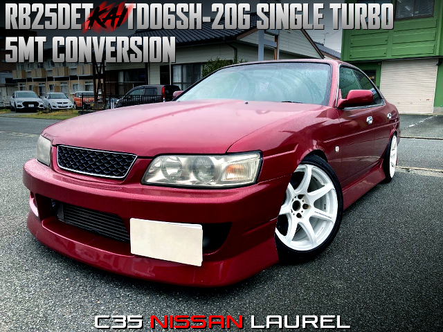 RB25DET with TD06SH-20G turbo, and 5MT conversion of C35 LAUREL