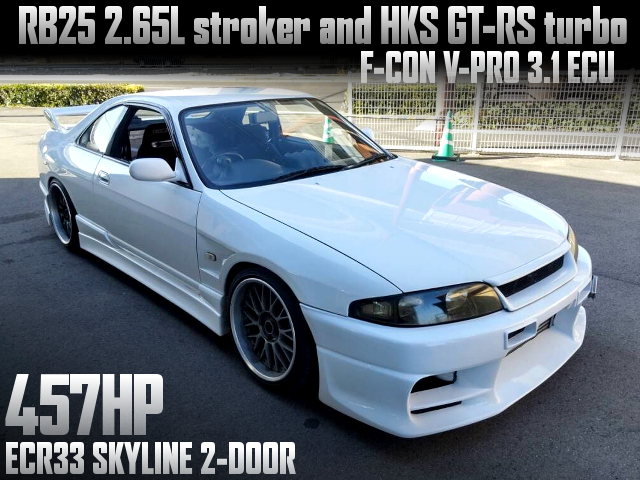 ECR33 SKYLINE 2-DOOR with RB25 2.65L stroker and HKS GT-RS turbo.