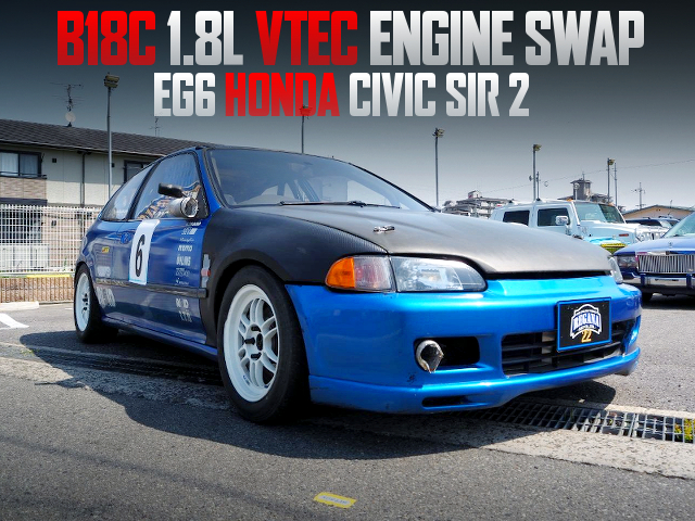 B18C 1.8L VTEC engine swapped EG6 HONDA CIVIC SIR 2.
