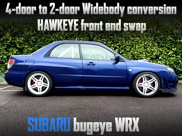 4-door to 2-door Widebody conversion, HAWKEYE Front end swapped SUBARU blob eye WRX.