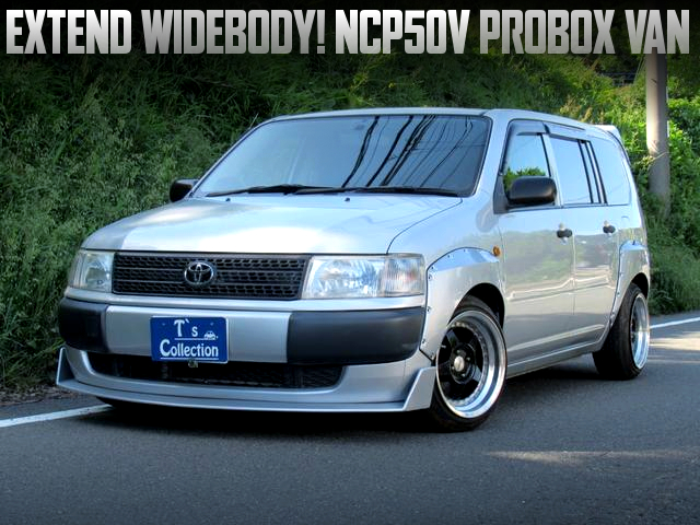 EXTEND wide-bodied NCP50V PROBOX VAN.