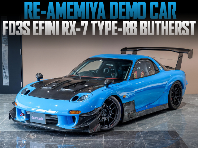 RE AMEMIYA DEMO CAR of FD3S EFINI RX-7 TYPE-RB BUTHERST.