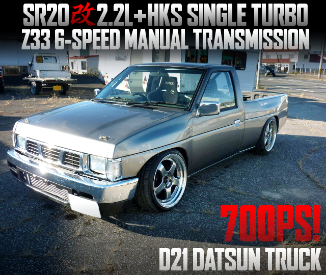 SR20 2.2L stroker and HKS SINGLE TURBO, Z33 6MT conversion, in the D21 DATSUN TRUCK.