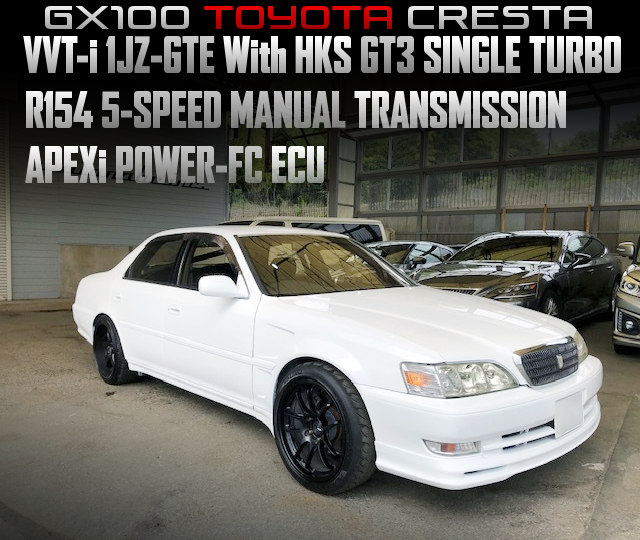 VVT-i 1JZ-GTE With HKS GT3 SINGLE TURBO, R154 5-SPEED MANUAL TRANSMISSION, in the GX100 TOYOTA CRESTA.