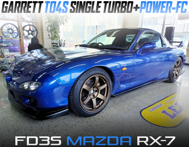 GARRETT TO4S SINGLE TURBO and POWER-FC in the FD3S RX-7.
