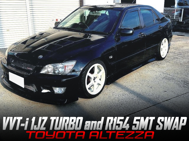 VVT-i 1JZ TURBO and R154 5MT swapped TOYOTA ALTEZZA.
