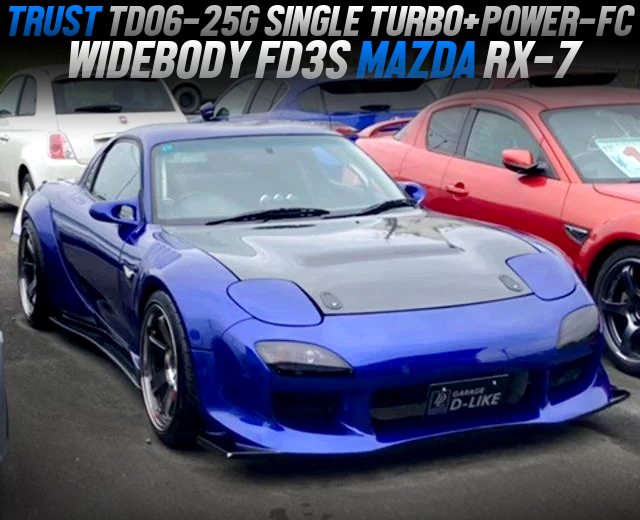TRUST TD06-25G SINGLE TURBO and POWER-FC in the WIDEBODY FD3S RX-7 TYPE-RS.